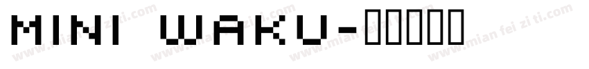 mini waku字体转换